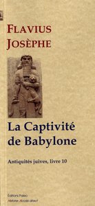 Picture of La Captivité de Babylone (Antiquités juives, livre 10)