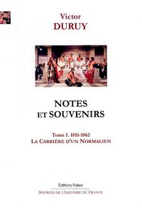 Image de Notes et souvenirs. Tome 1 (1811-1862) La Carrière d'un Normalien.