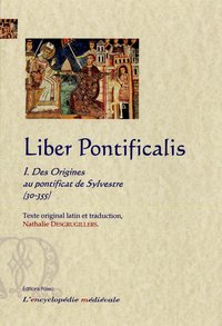 Picture of Liber Pontificalis. Tome 1, Des origines au pontificat de Sylvestre (30 - 355).