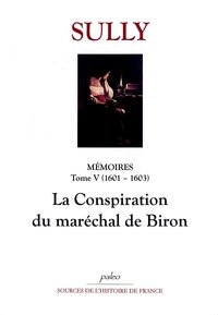 Image de Mémoires des sages économies royales. T5 (1601-1603) La Conspiration du maréchal de Biron.