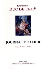 Image de Journal de cour. Tome 4 (1768-1773)