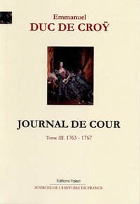 Image de Journal de cour. Tome 3 (1763-1767)