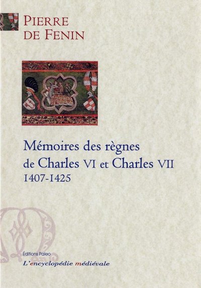 Picture of Mémoires des règnes de Charles VI et Charles VII (1407-1425)