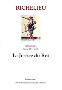 Image de Mémoires. T.13 (1633) La Justice du roi.
