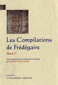 Picture of Les compilations de Fredegaire, partie 5