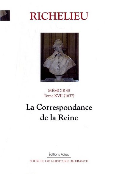 Image de Mémoires. T.17 (1637) La Correspondance de la Reine.