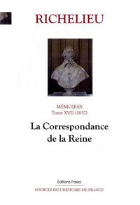 Image de Mémoires. T.17 (1637) La Correspondance de la Reine.