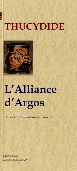 Picture of L'Alliance d'Argos. Guerre du Péloponnèse, livre 5.