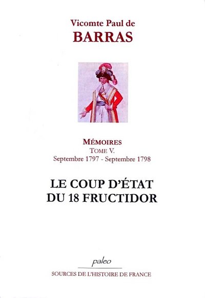 Image de Mémoires. Tome 5 (septembre 1797 - septembre 1798) Le Coup d'Etat du 18 Fructidor.
