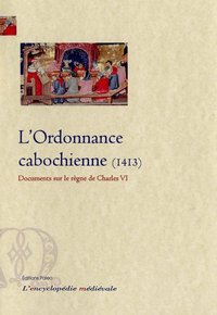 Picture of L'Ordonnance cabochienne (1413)