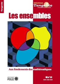 Image de LES ENSEMBLES. AUX FONDEMENTS DES MATHEMATIQUES