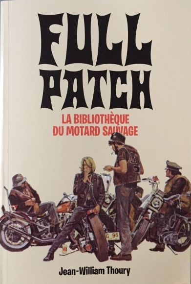 Image de Full patch - la bibliothèque du motard sauvage