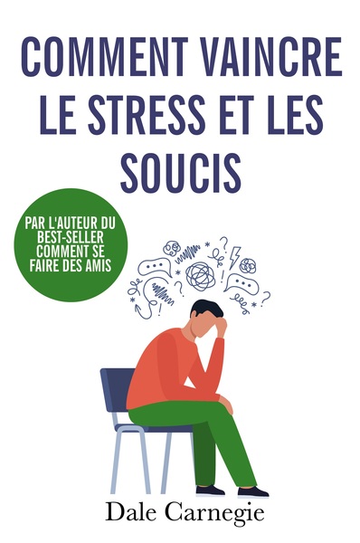 Picture of Comment vaincre le stress et les soucis