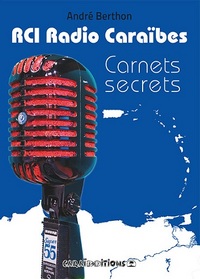 Image de RCI Radio Caraïbes - carnets secrets