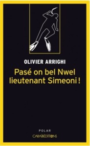 Image de Pasé on bel Nwel lieutenant Simeoni ! - roman policier