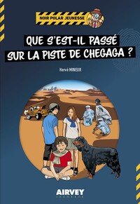 Image de QUE S'EST-IL PASSE SUR LA PISTE DE CHEGAGA ?