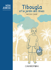 Image de TIBOUGLA ET LE JARDIN DES REVES : THEATRE