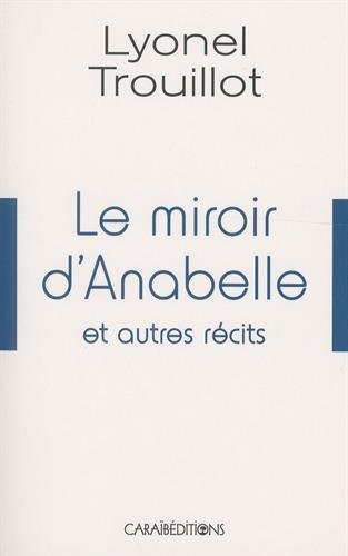 Picture of Le miroir d'Anabelle - et autres récits