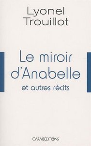 Picture of Le miroir d'Anabelle - et autres récits
