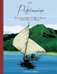 Picture of PATRIMOINE LES PLUS BEAUX BATEAUX DES ANTILLES GUYANE ET SAINT PIERRE ET MIQUELON