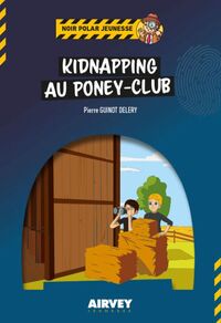 Image de KIDNAPPING AU PONEY CLUB
