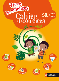 Image de Vivre Les Sciences SIL/CI Cahier d'activités