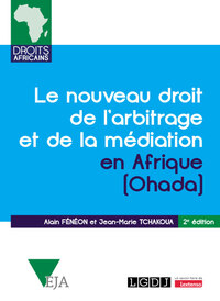 Picture of Le nouveau droit de l'arbitrage et de la médiation en Afrique (Ohada)