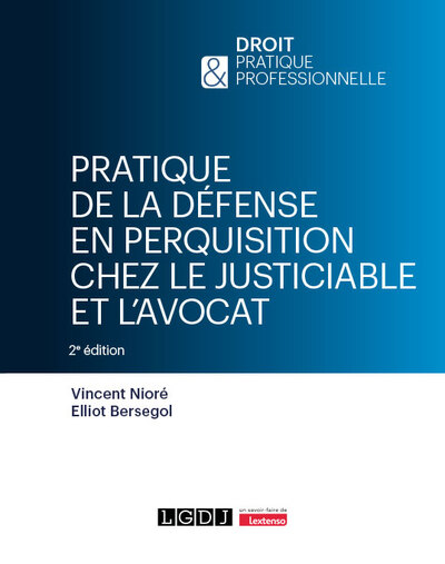 Image de Pratique de la défense en perquisition chez le justiciable et l'avocat