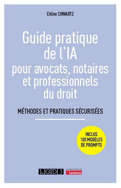 Picture of Guide pratique de l'IA pour avocats, notaires et professionnels du droit