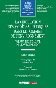 Picture of La circulation des modèles juridiques dans le domaine de l'environnement
