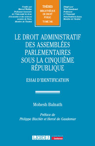 Image de Le droit administratif des assemblées parlementaires sous la Cinquième République