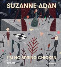 Picture of Suzanne Adan I m No Spring Chicken /anglais