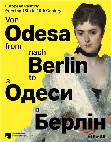 Image de From Odesa to Berlin : European Painting from the 16th to 19th Century /anglais