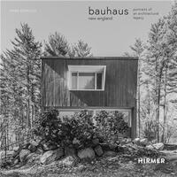 Picture of Bauhaus New England Portraits of an Architectural Legacy /anglais