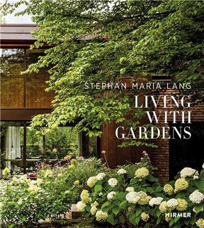 Picture of Stephan Maria Lang Living with Gardens /anglais