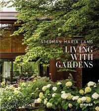 Picture of Stephan Maria Lang Living with Gardens /anglais