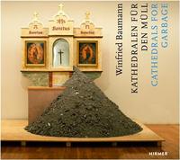 Image de Winfried Baumann Cathedrals for Garbage /anglais/allemand