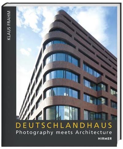 Picture of Deutschlandhaus Photography Meets Architecture /anglais
