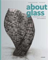 Picture of About Glass : Contemporary Sculpture and Installations /anglais