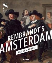 Picture of Rembrandt's Amsterdam: Golden Times? /anglais
