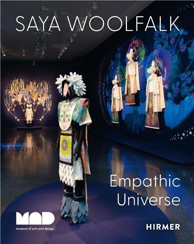 Picture of Saya Woolfalk: The Empathic Universe /anglais