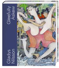Picture of Gleefully Askew : A Gladys Nilsson Retrospective /anglais