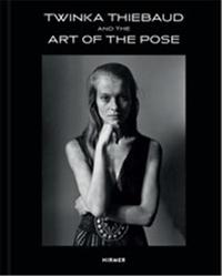 Image de Twinka Thiebaud and the Art of Pose /anglais
