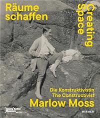 Image de Creating Space The Constructivist Marlow Moss /anglais