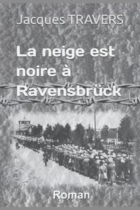 Image de La neige est noire à Ravensbrück