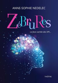 Image de Zébrures, la face cachée des HPI