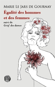 Image de Égalité des hommes et des femmes suivi de Grief des dames