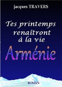 Image de Tes printemps renaîtront à la vie Arménie