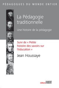 Picture of La Pédagogie traditionnelle. Une histoire de la pédagogie