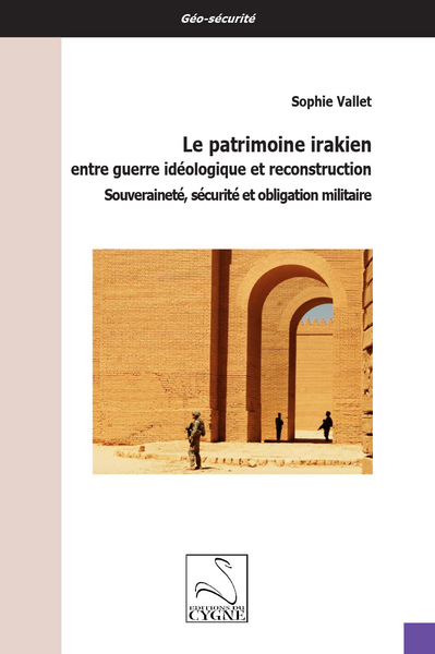 Picture of Le patrimoine irakien entre guerre idéologique et reconstruction